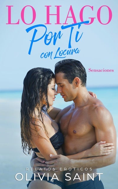 Lo hago por ti con Locura: Sensaciones