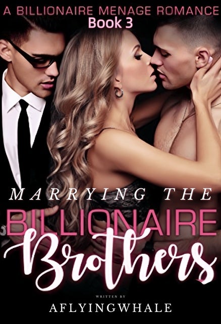 Marrying the Billionaire Brothers: Hotter than Hell