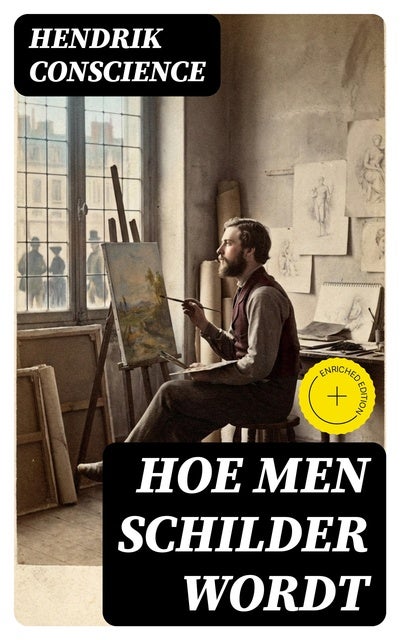 Hoe men schilder wordt: Verrijkte editie.
