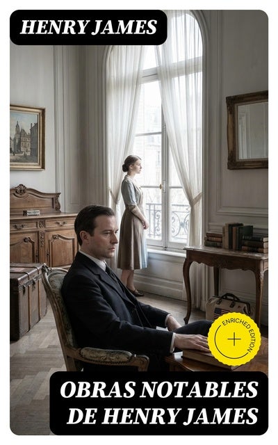 Obras Notables de Henry James: Edición enriquecida.