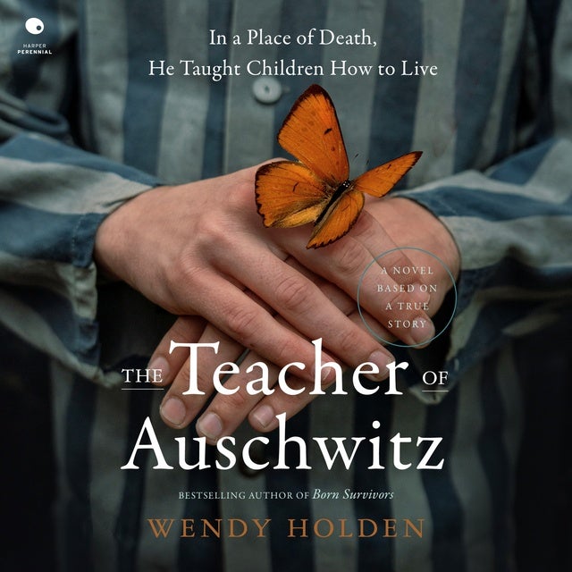 The Teacher of Auschwitz: A Novel