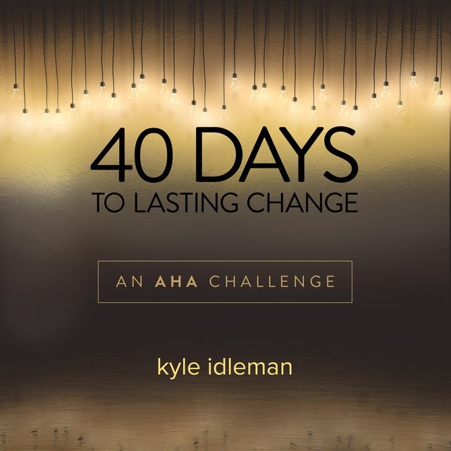 40 Days to Lasting Change: An Aha Challange