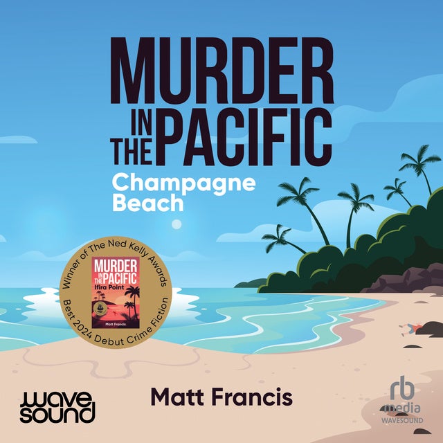 Murder in the Pacific: Champagne Beach