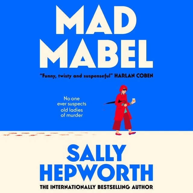 Mad Mabel: A twisty, darkly humorous and charming novel that will keep you guessing