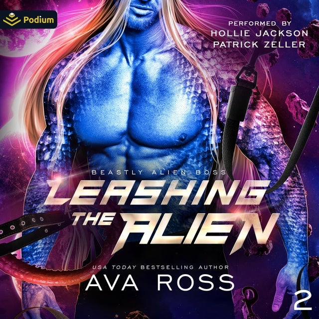 Leashing the Alien: Beastly Alien Boss, Book 2