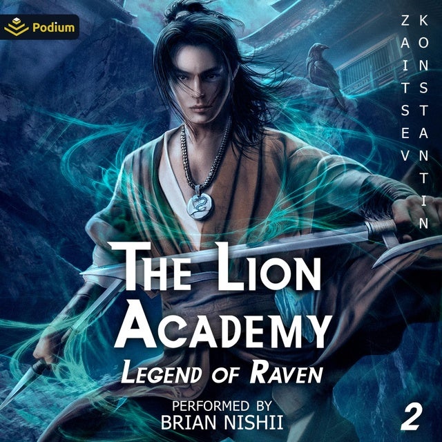 The Lion Academy: Legend of Raven, Book 2