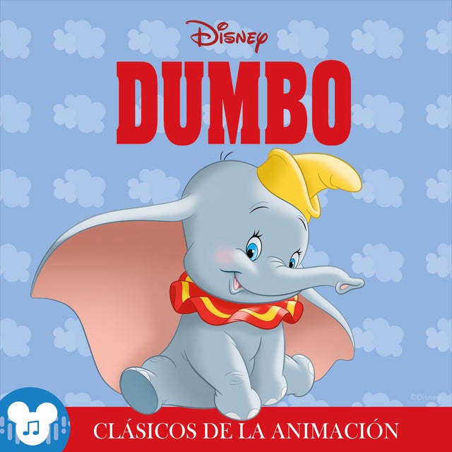 Los clásicos de la animación: Dumbo: Disney