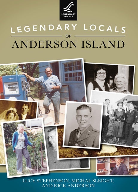 Legendary Locals of Anderson Island