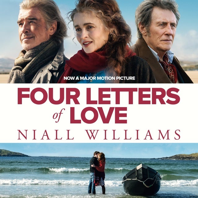 Four Letters Of Love: The international bestseller, now a major film starring Helena Bonham Carter and Pierce Brosnan