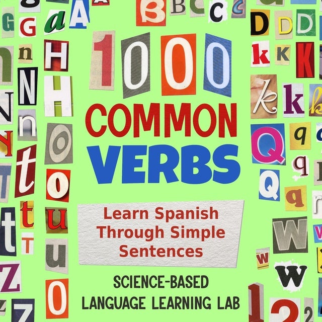 1000 Common Verbs: Learn Spanish Through Simple Sentences