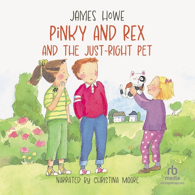 Pinky and Rex and the Just-Right Pet