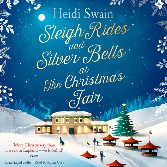 Sleigh Rides and Silver Bells at the Christmas Fair: The Christmas favourite and Sunday Times bestseller