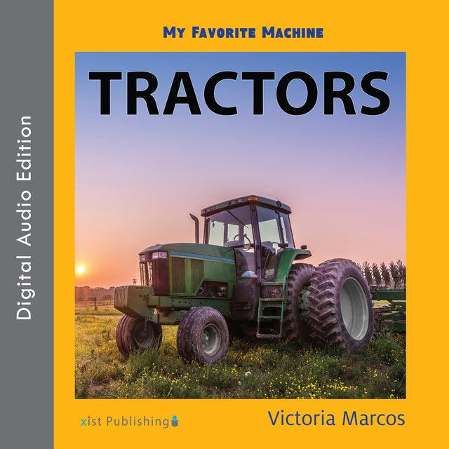 My Favorite Machine: Tractors