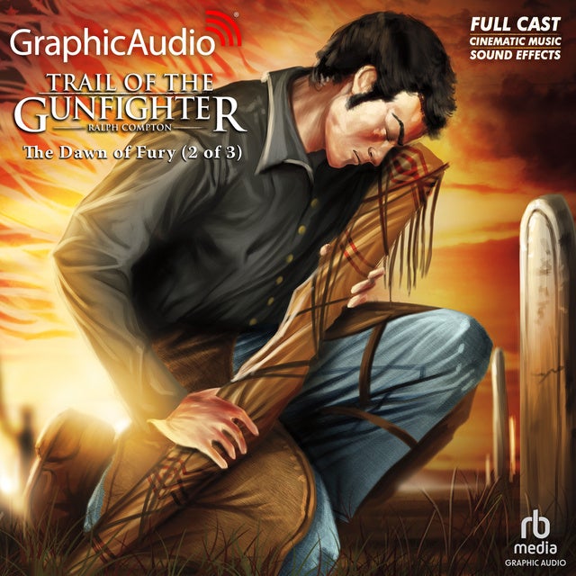 The Dawn of Fury (2 of 3) [Dramatized Adaptation]