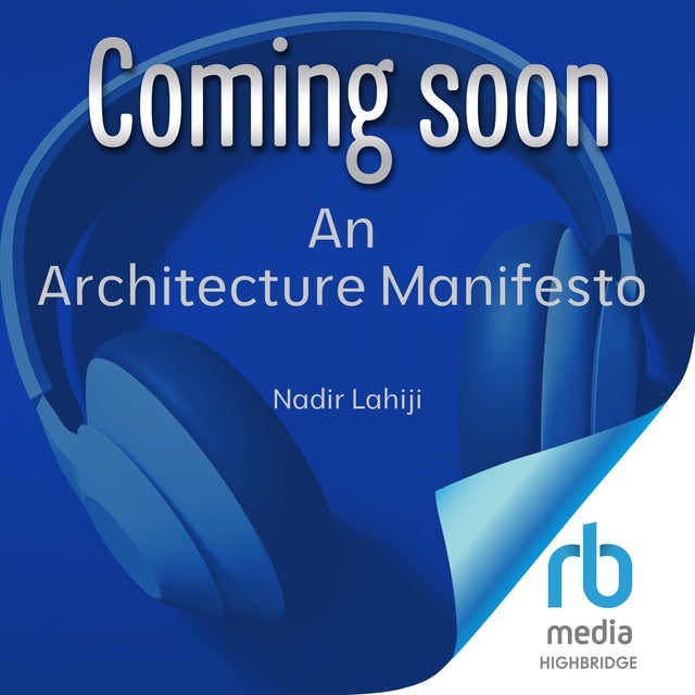 An Architecture Manifesto: Critical Reason and Theories of a Failed Practice
