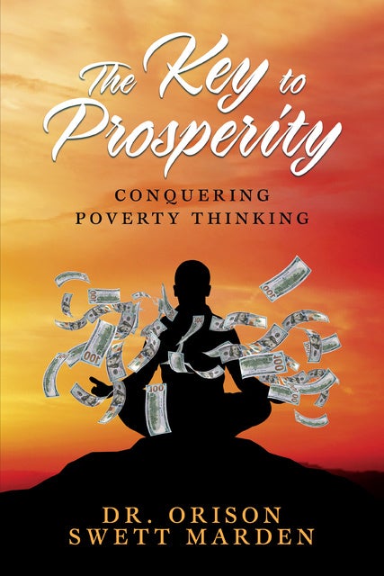 The Key To Prosperity: Conquering Poverty Thinking