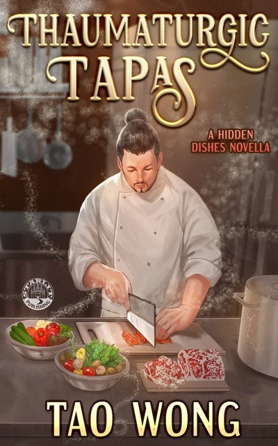 Thaumaturgic Tapas: Succulent Food & Magical Guests