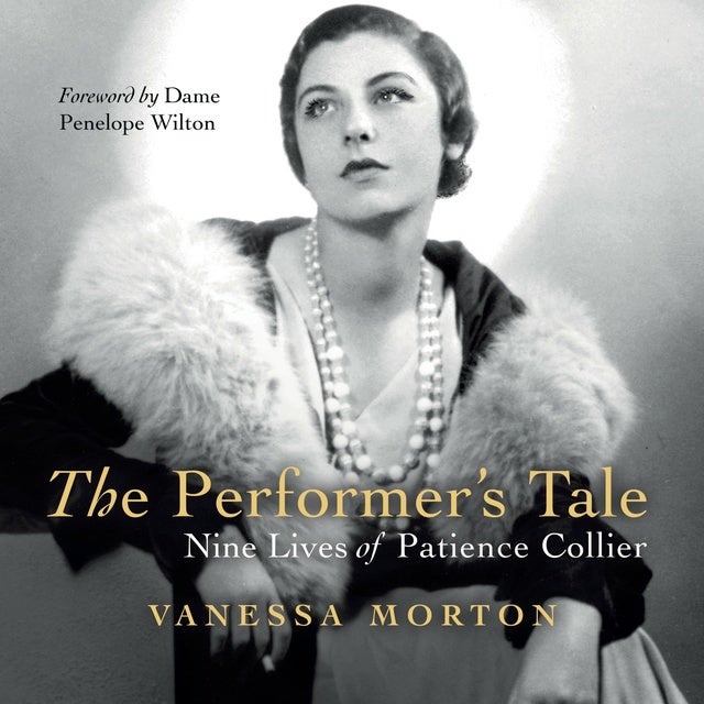 The Performer's Tale: The Nine Lives of Patience Collier
