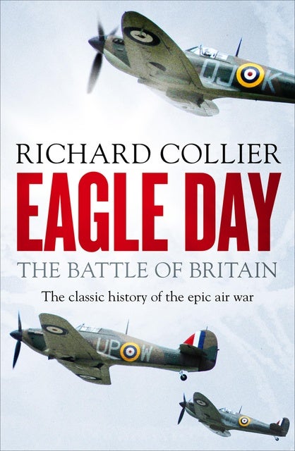 Eagle Day: The Battle of Britain