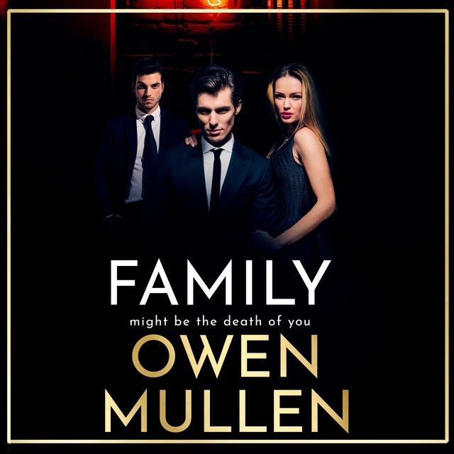 Family: An addictive, action-packed thriller you won't be able to put down