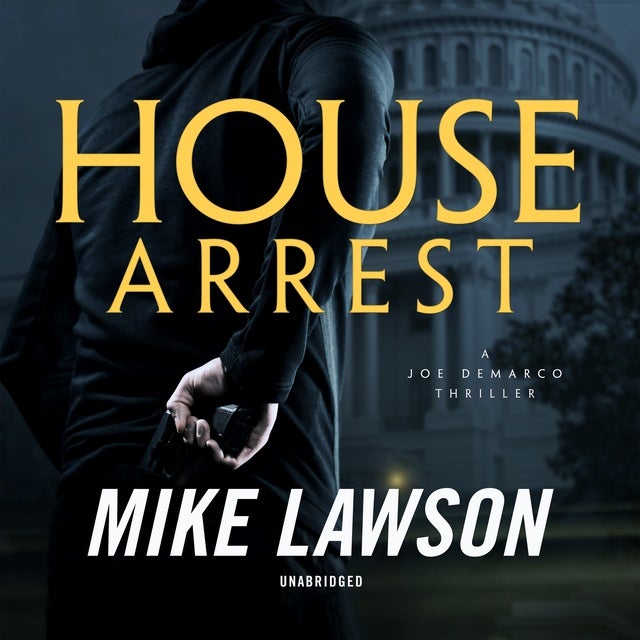 House Arrest: A Joe DeMarco Thriller