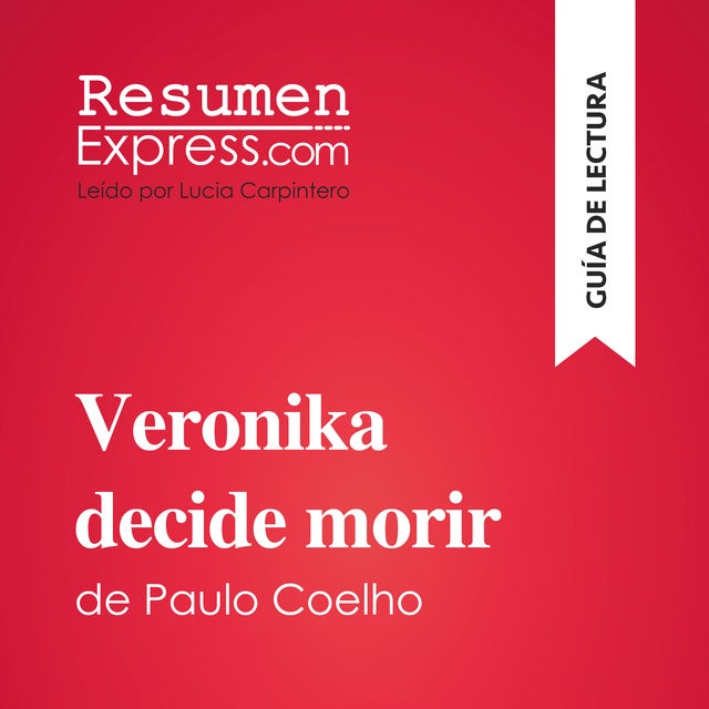 Veronika decide morir de Paulo Coelho (Guía de lectura): Resumen y análisis completo