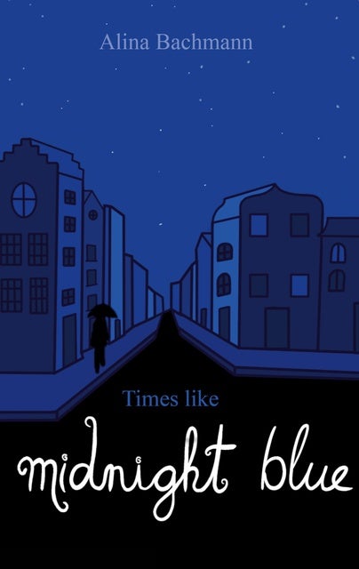 Times like Midnight Blue: (English Edition)