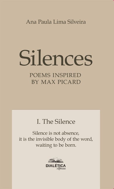 Silences: Poems inspired by Max Picard