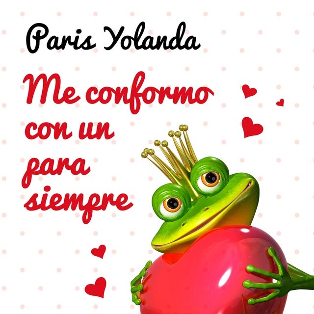 Me conformo con un para siempre