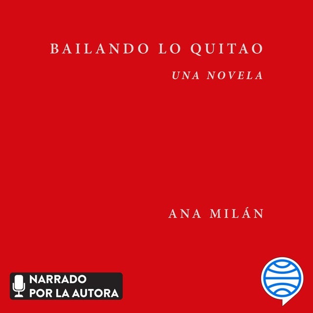 Bailando lo quitao: Una novela