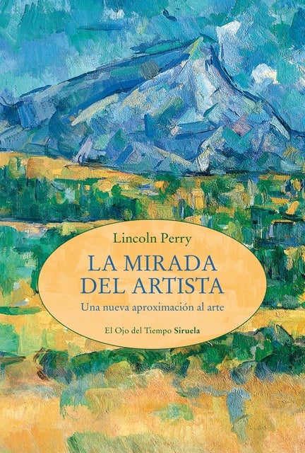 La mirada del artista: Una nueva aproximación al arte
