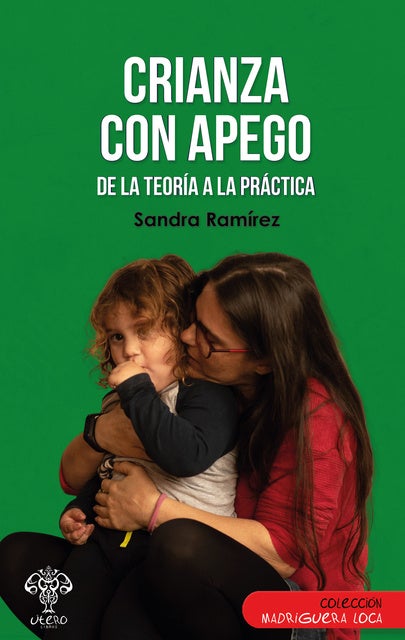 Crianza con apego: De la teoría a la práctica