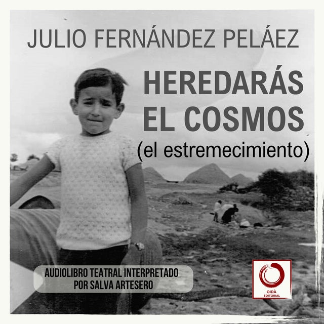 Heredarás el cosmos (el estremecimiento)