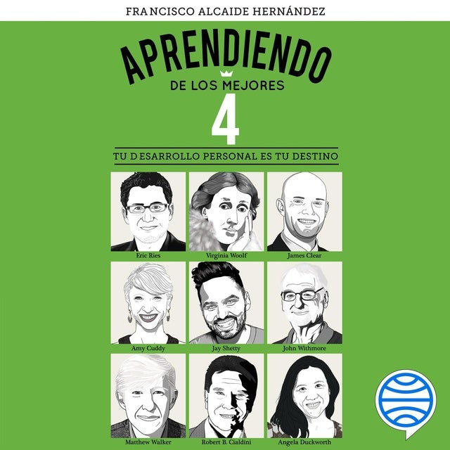 Aprendiendo de los mejores 4: Tu desarrollo personal es tu destino