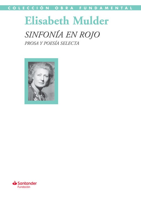 Sinfonía en rojo: Prosa y poesía selecta