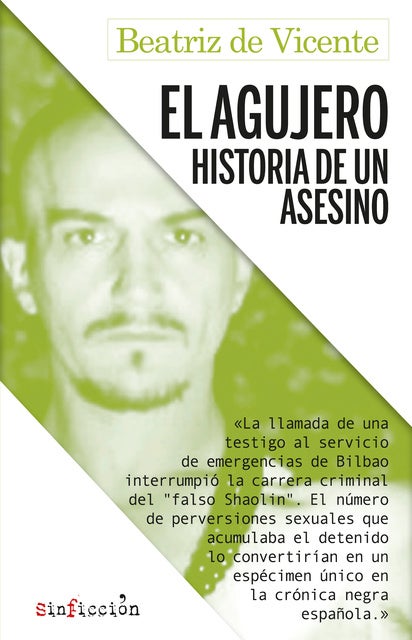El agujero: Historia de un asesino