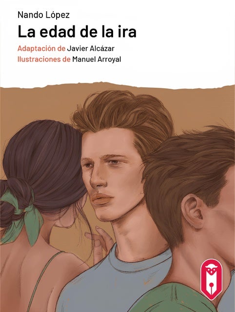 La edad de la ira: (adaptación a Lectura Fácil)
