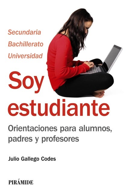 Soy estudiante: Orientaciones para alumnos, padres y profesores