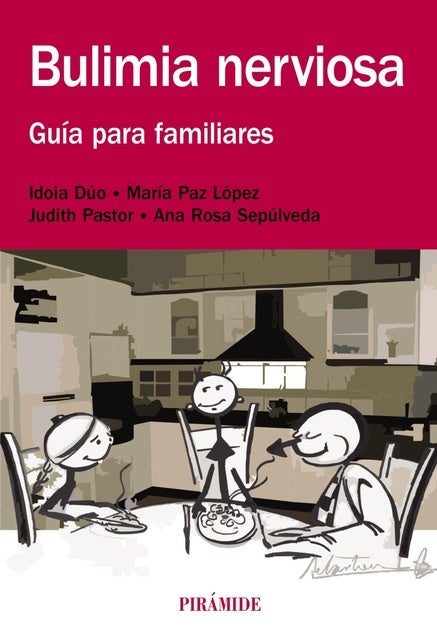 Bulimia nerviosa: Guía para familiares