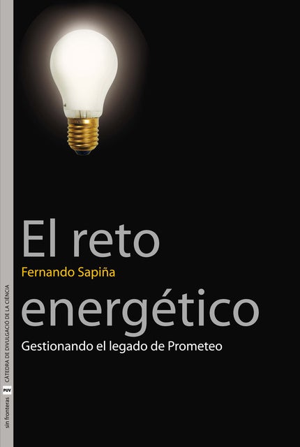 El reto energético: Gestionando el legado de Prometeo