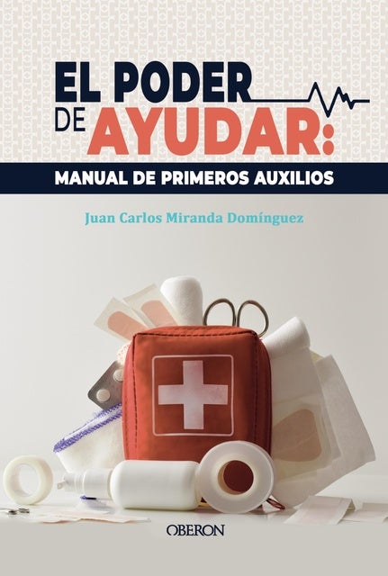 El poder de ayudar: Manual de primeros auxilios