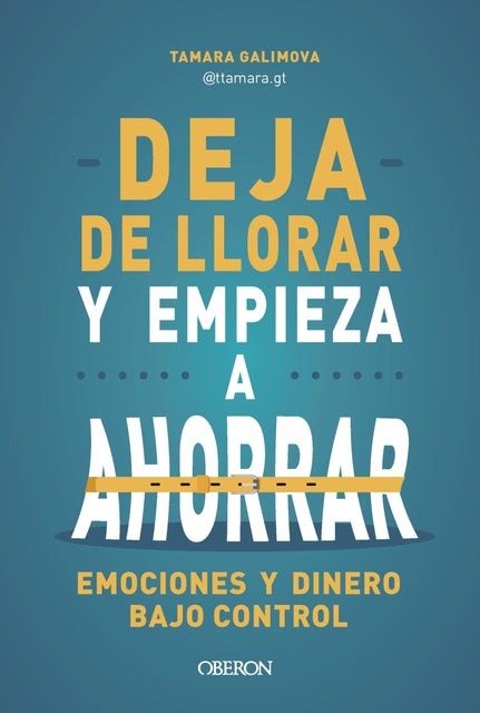 Deja de llorar y empieza a ahorrar: Emociones y dinero bajo control