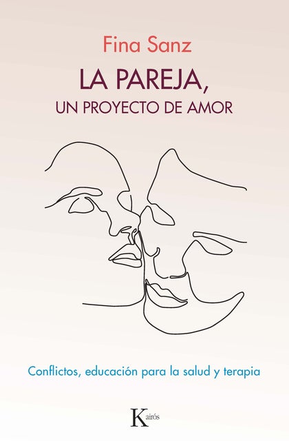 La pareja, un proyecto de amor: Conflictos, educación para la salud y terapia