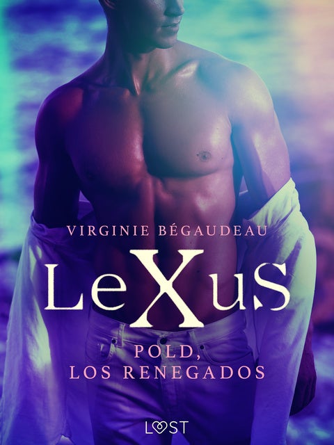 LeXuS: Pold, los renegados