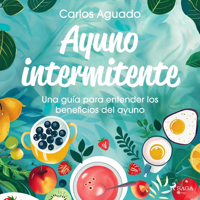 Ayuno intermitente: Una guía para entender los beneficios del ayuno