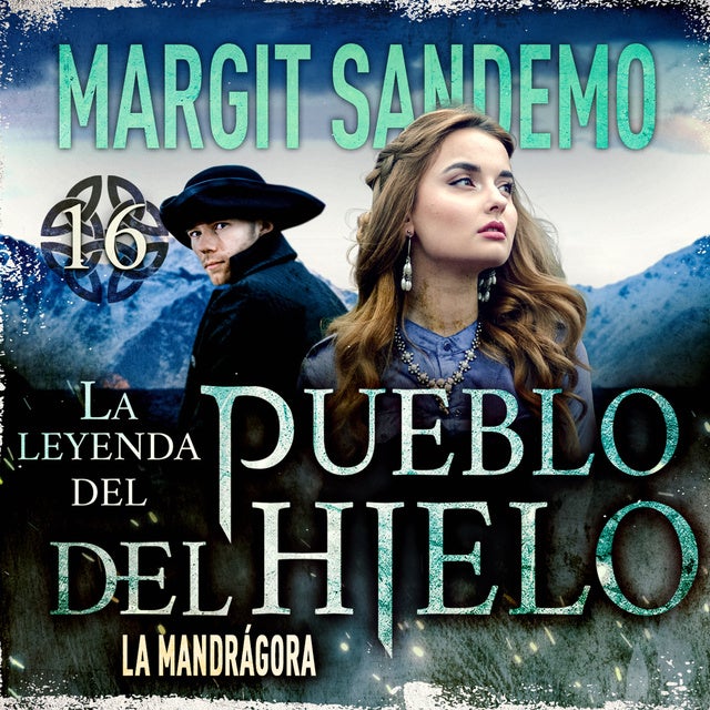 La leyenda del Pueblo del hielo 16 - La mandrágora