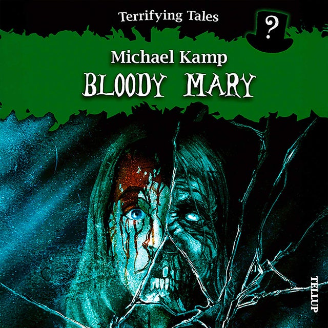 Terrifying Tales #4: Bloody Mary