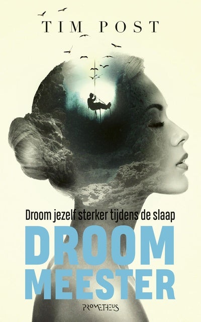 Droom meester: Droom jezelf sterker tijdens de slaap