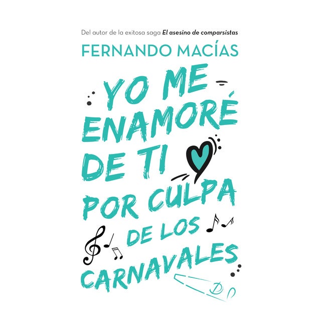 Yo me enamoré de ti por culpa de los carnavales