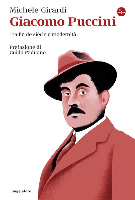 Giacomo Puccini: Tra fin de siècle e modernità